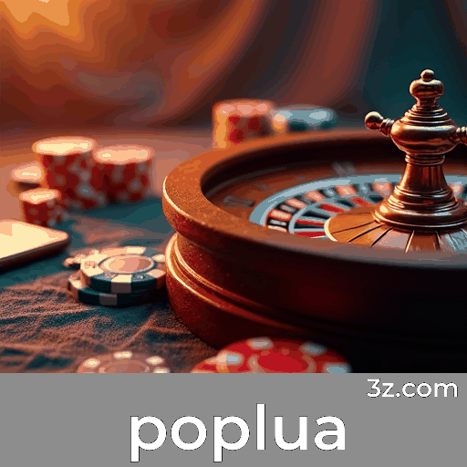 poplua: Experiência Completa de Apostas no Seu Celular